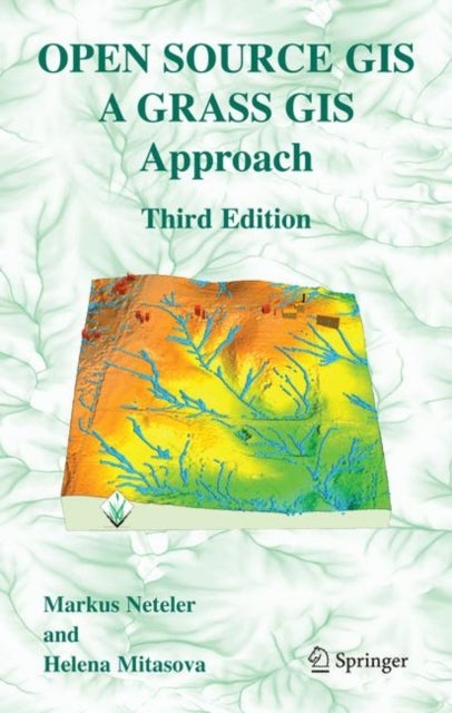 Open Source GIS - A GRASS GIS Approach