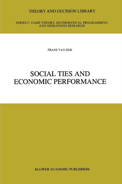 Social Ties and Economic Performance
