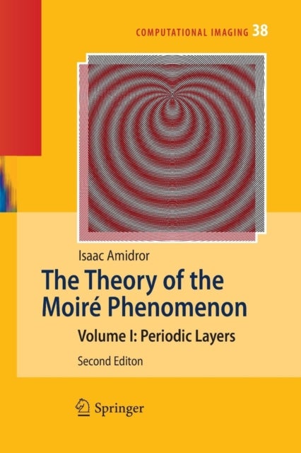 The Theory of the Moiré Phenomenon - Volume I: Periodic Layers