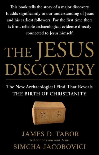 The Jesus Discovery - The New Archaeological Find That Reveals the Birth of Christianity
