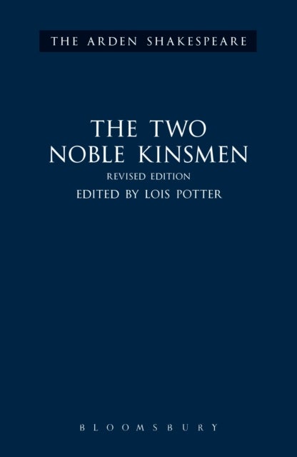The Two Noble Kinsmen, Revised Edition