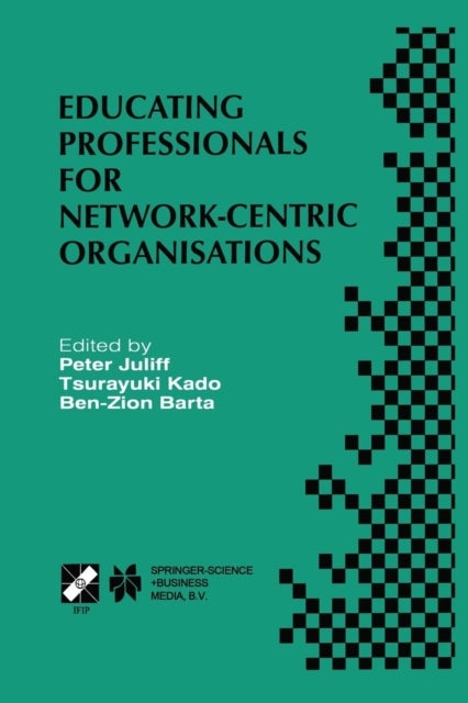 Educating Professionals for Network-Centric Organisations