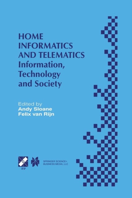 Home Informatics and Telematics - Information, Technology and Society