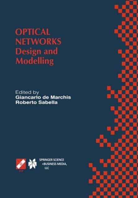 Optical Networks - Design and Modelling / IFIP TC6 Second International Working Conference on Optical Network Design and Modelling (ONDM’98) February 9-11, 1998 Rome, Italy