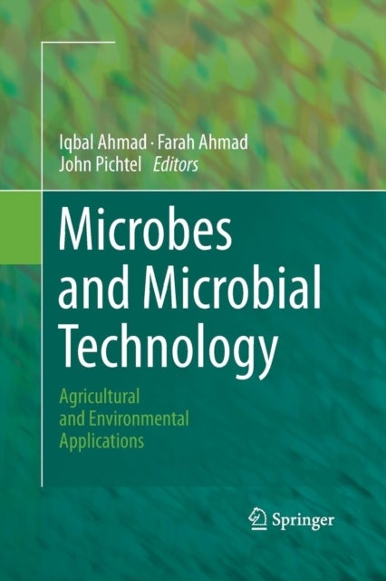 Microbes and Microbial Technology - Agricultural and Environmental Applications