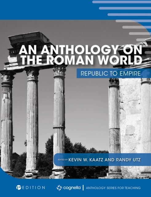 An Anthology on the Roman World - Republic to Empire