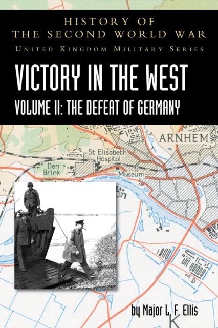 VICTORY IN THE WEST VOLUME II
