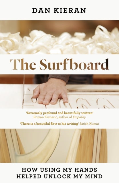 Surfboard - How Using My Hands Helped Unlock My Mind