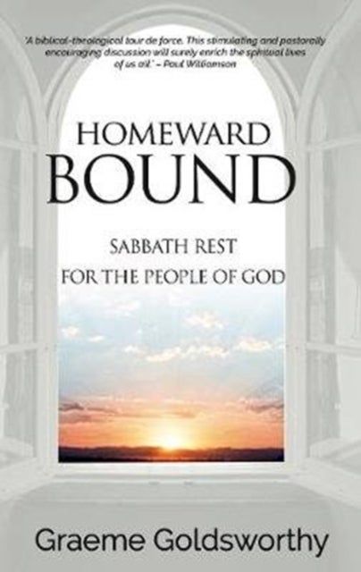 Homeward Bound - A Sabbath Rest for the People of God