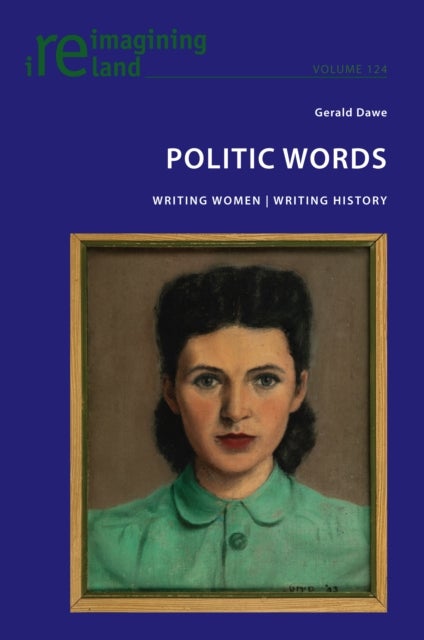 Politic Words - Writing Women , Writing History