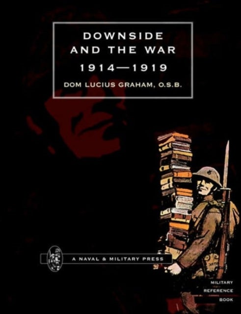 DOWNSIDE & THE WAR 1914-1919