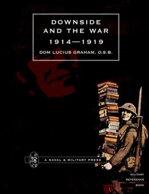 DOWNSIDE & THE WAR 1914-1919