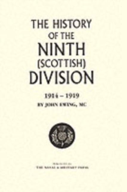 HISTORY OF THE 9TH (SCOTTISH) DIVISION