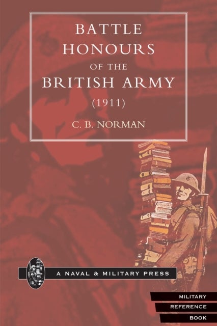 BATTLE HONOURS OF THE BRITISH ARMY (1911)