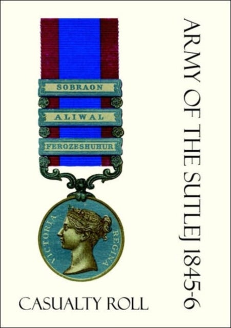Army of the Sutlej 1845-6 Casualty Roll.