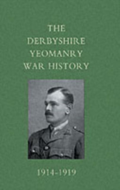 Derbyshire Yeomanry War History, 1914-1919