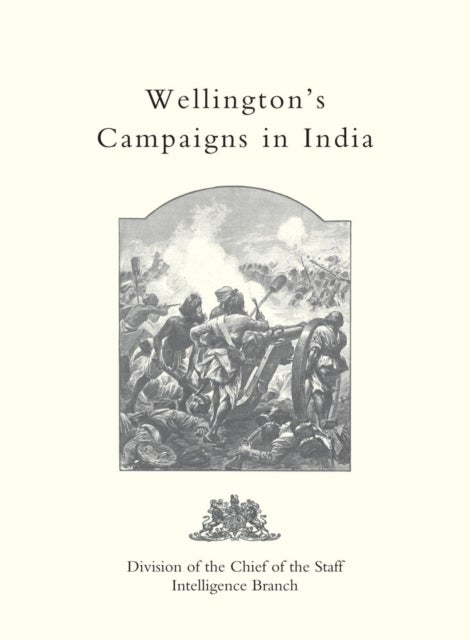 WELLINGTON'S CAMPAIGNS IN INDIA