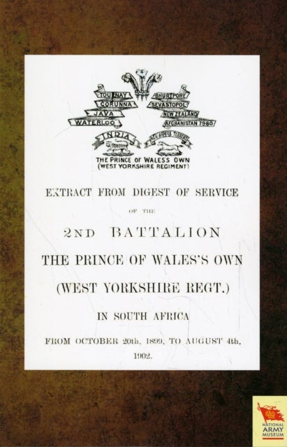 Extract from Digest of Service of the 2nd Battalion the P.O.W. Own (West Yorkshire Regt.) in South Africa