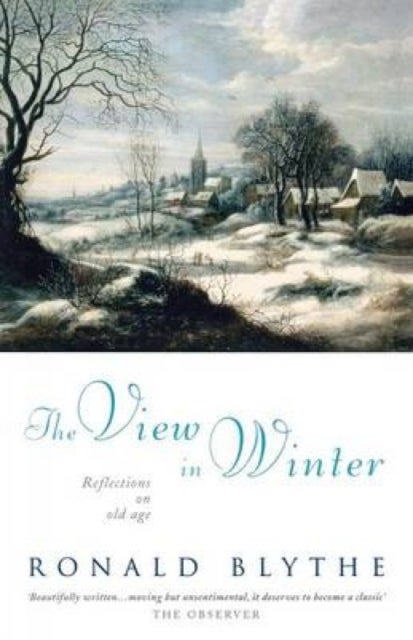 View in Winter - Reflections on Old Age