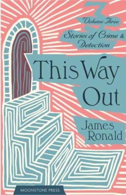 This Way Out - Stories of Crime & Detection Vol 3