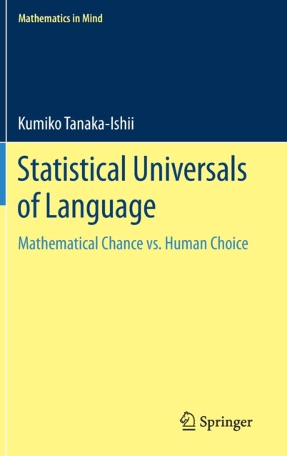 Statistical Universals of Language - Mathematical Chance vs. Human Choice