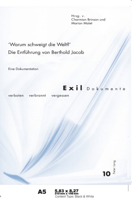 «Warum schweigt die Welt?» Die Entfuehrung von Berthold Jacob - Eine Dokumentation