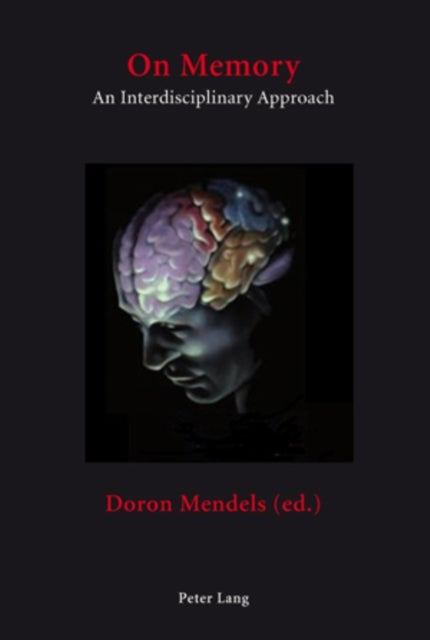 On Memory - An Interdisciplinary Approach