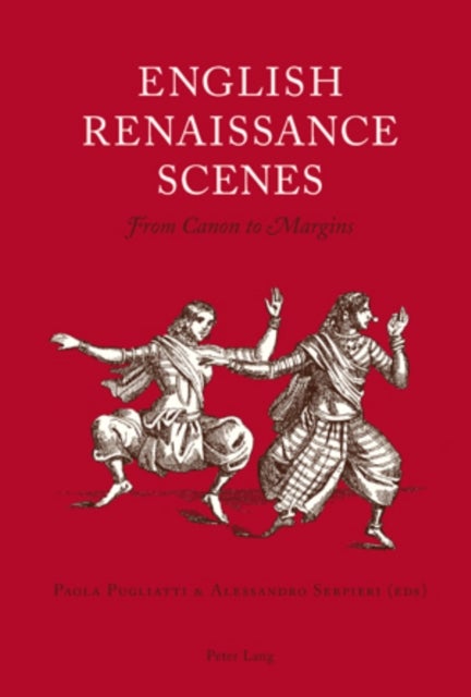 English Renaissance Scenes - From Canon to Margins
