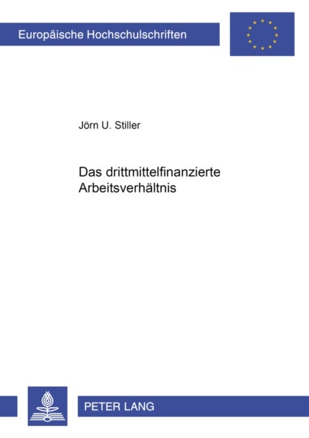 Das drittmittelfinanzierte Arbeitsverhaeltnis