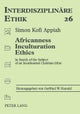 Africanness - Inculturation - Ethics