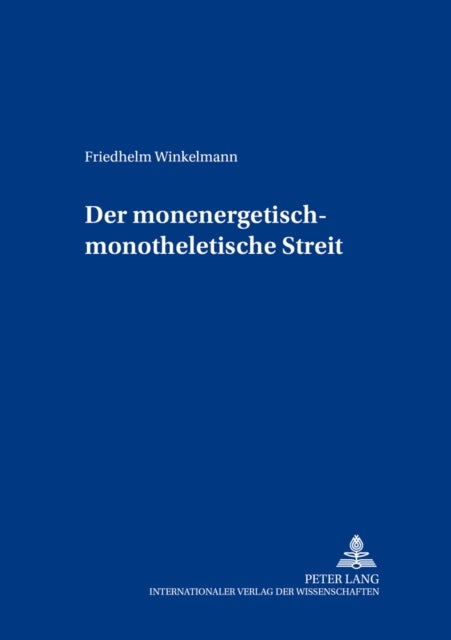 Der Monenergetisch-Monotheletische Streit
