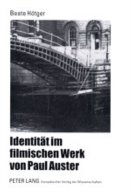 Identitaet im filmischen Werk von Paul Auster
