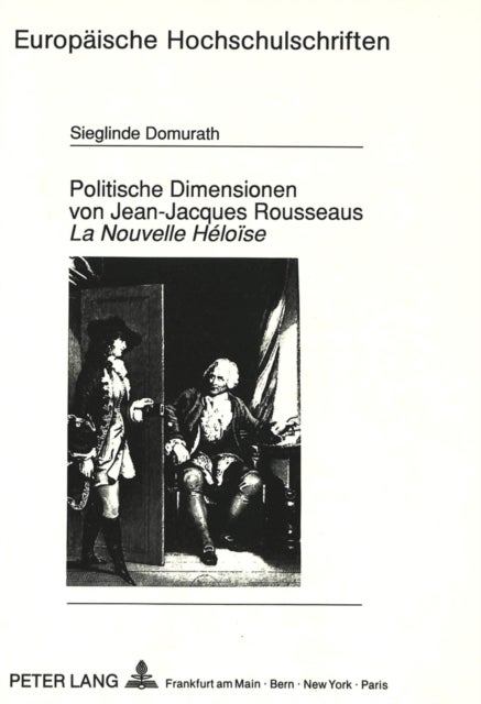 Politische Dimensionen von Jean-Jacques Rousseaus «La Nouvelle Héloïse»