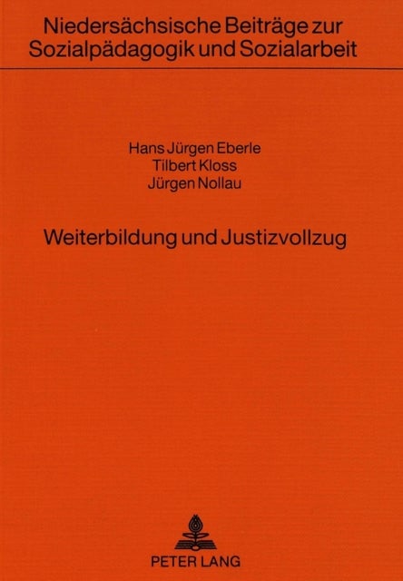Weiterbildung und Justizvollzug - Situationsanalyse und Modellbeschreibung