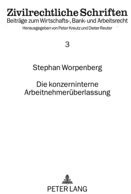 Die konzerninterne Arbeitnehmerueberlassung