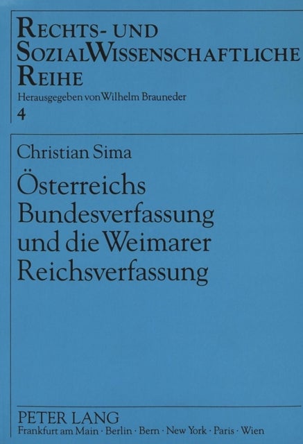 Oesterreichs Bundesverfassung und die Weimarer Reichsverfassung - Der Einflu der Weimarer Reichsverfassung auf die oesterreichische Verfassung 1920 bis 1929