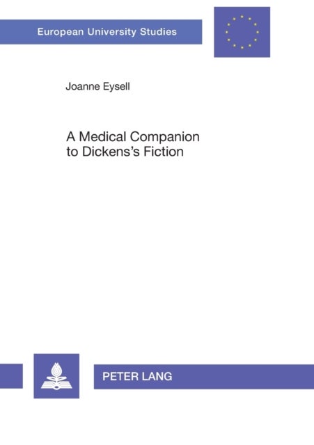 A Medical Companion to Dickens’s Fiction