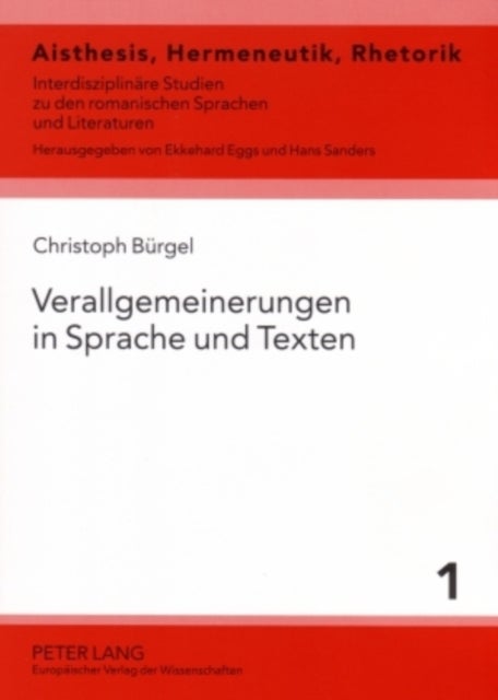 Verallgemeinerungen in Sprache und Texten - Generalisierung, Globalisierung, Konzeptualisierung im Franzoesischen