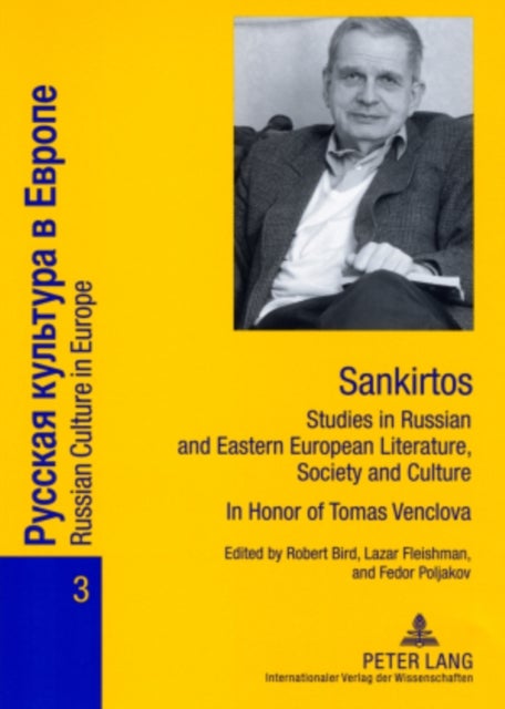 Sankirtos- Studies in Russian and Eastern European Literature, Society and Culture - In Honor of Tomas Venclova