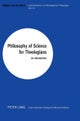 Philosophy of Science for Theologians