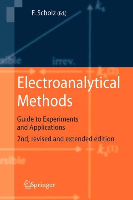 Electroanalytical Methods - Guide to Experiments and Applications