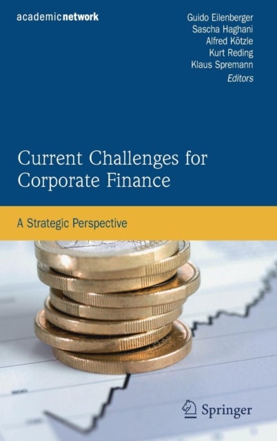 Current Challenges for Corporate Finance - A Strategic Perspective