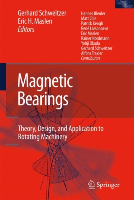 Magnetic Bearings - Theory, Design, and Application to Rotating Machinery