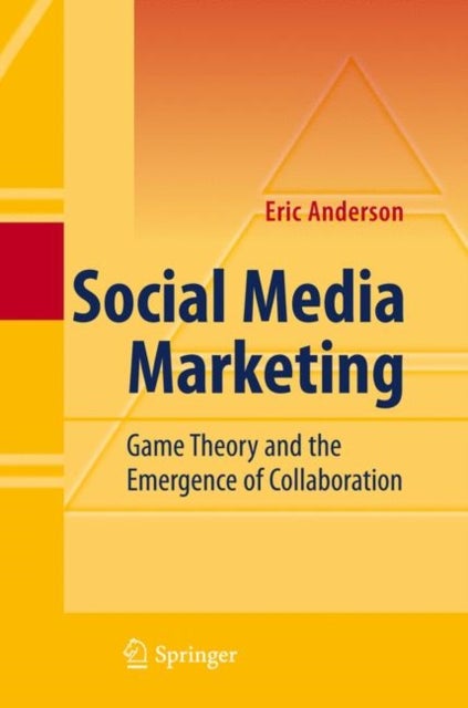 Social Media Marketing - Game Theory and the Emergence of Collaboration