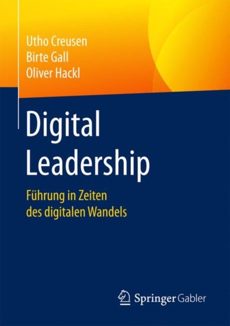 Digital Leadership - Fuhrung in Zeiten des digitalen Wandels
