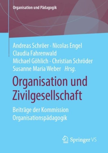 Organisation und Zivilgesellschaft - Beitrage der Kommission Organisationspadagogik
