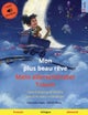 Mon plus beau reve - Mein allerschonster Traum (francais - allemand)