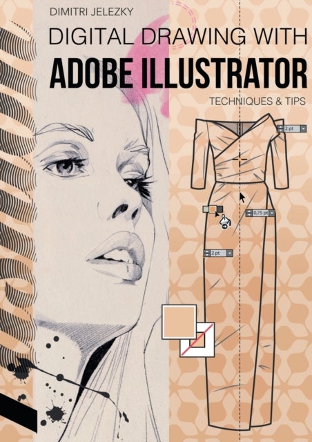 FashionDesign - Digital drawing with Adobe Illustrator - Techniques & Tips