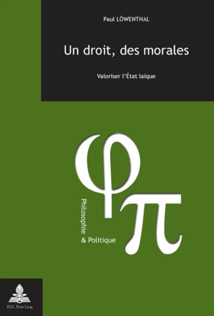Un droit, des morales - Valoriser l'Etat laique