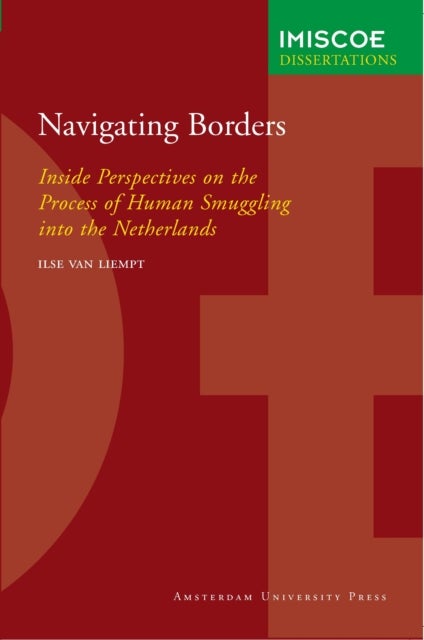 Navigating Borders - Inside Perspectives on the Process of Human Smuggling into the Netherlands